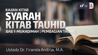 Syarah Kitab Tauhid Bab 1  Mukadimah  Ustadz Dr Firanda Andirja MA [upl. by Nnomae]