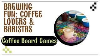 Top 5 Board Games for Coffee Lovers and Baristas [upl. by Angie]