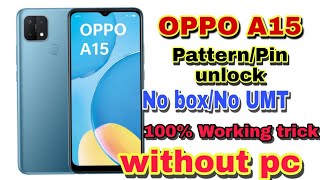 Oppo A15 CPH 2185 Hardreset pattern pin unlock new method 2022 [upl. by Nomed]