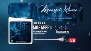 Mehrab Mosafer Khouneh 2Instrumental Beat  OFFICIAL TRACK  ۲مہراب بیت مسافر خونہ [upl. by Negah]