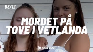 Mordet på Tove i Vetlanda  Peter Målsägande [upl. by Ahsen]