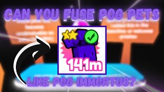 WHAT HAPPENED TO THE FUSING METHODS FOR THE POG PETS  Pet Simulator X [upl. by Doscher]