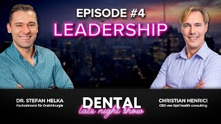 Dental Late Night Show 4  Leadership  Helka amp Henrici [upl. by Ylrac]