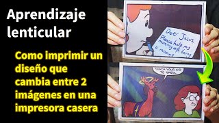 Como hacer un lenticular FlipFlop que cambia entre 2 imágenes en una impresora casera [upl. by Lagasse159]