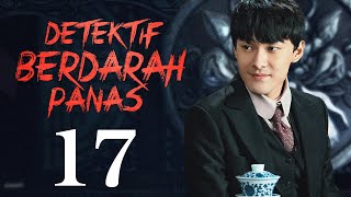 Detektif berdarah panas 17丨ZhangYuJianampLiangJie bermain dalam film seri komedi kasus detektif yang [upl. by Arhsub554]