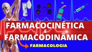 FARMACODINÂMICA E FARMACOCINÉTICA ENSINO SUPERIOR  FARMACOLOGIA AULA COMPLETA [upl. by Lyford]