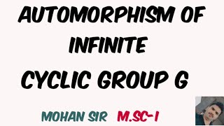 Automorphism of infinite cyclic group GVery easy concept [upl. by Daigle]