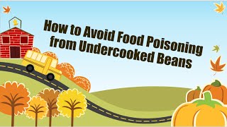 How to Avoid Food Poisoning from Undercooked Beans [upl. by Googins]