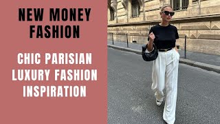 Chic Parisian Luxury Fashion Inspiration  New Money Fashion [upl. by Anya]