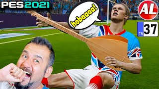 SARI CİVCİV HAALAND ÖYLE BİR KAPAK YAPTI Kİ C RONALDONUN KAFASINA BASTILAR  PES 2021 ANALİG 37 [upl. by Epstein14]