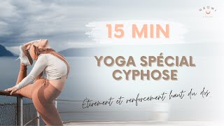 Yoga spécial CYPHOSE  étirement et renforcement du haut du dos [upl. by Issi]