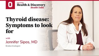 Thyroid disease Symptoms to look for  Ohio State Medical Center [upl. by Yttocs420]