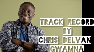 Chris Delvan GwamnaTrack Record [upl. by Lahey]