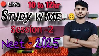 Day12💯 Study with me live Daily NEET 2025  neet upsc ssc iitjee livestudy [upl. by Haisej500]