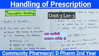 Handling of Prescription or Proscription Handling  U3 Lec3  Community Pharmacy  D Pharm 2nd Y [upl. by Enid]