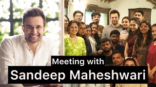 My Journey and Experience meeting Sandeep Maheshwari [upl. by Wertheimer487]