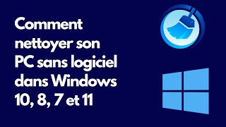 Comment nettoyer son PC sans logiciel dans Windows 10 8 7 et 11 [upl. by Khano]