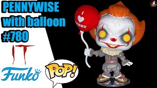 Unboxing amp Review  IT 🤡𝑃𝑒𝑛𝑛𝑦𝑤𝑖𝑠𝑒 𝑤𝑖𝑡ℎ 𝑏𝑎𝑙𝑙𝑜𝑜𝑛🎈 FUNKO POP MOVIES 780 Halloween Edition [upl. by Halueb91]