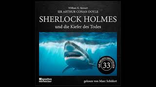 Die neuen Abenteuer  Folge 33 Sherlock Holmes und die Kiefer des Todes  Marc Schülert [upl. by Hodgson]