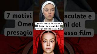 Immaculate e Omen  Lorigine del Presagio sono lo stesso film i 7 clamorosi punti in comune [upl. by Dominga]