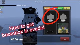 How to get Boombox in evade full tutorial [upl. by Lilyan]