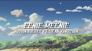 Sean Kingston Justin Bieber  Eenie Meenie Lyrics [upl. by Elleinnad848]