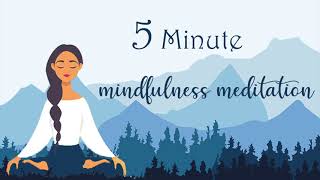 5 Minute Mindfulness Meditation [upl. by Neelrihs]