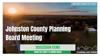 June 28 2024 Johnston County Planning Board Meeting [upl. by Bernita]