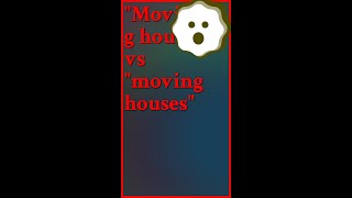 In the UK I think people only ever move house unless theyre talking about more than on shorts [upl. by Puett]