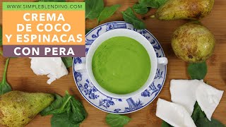 CREMA DE COCO Y ESPINACAS CON PERA  Crema de espinacas con pera  Crema con coco fresco [upl. by Euqirne]