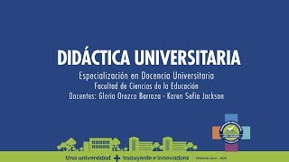 Introducción a la asignatura Didáctica Universitaria  Especialización en Docencia Universitaria [upl. by Cranford]