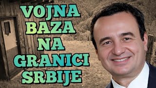 KURTI POVUKAO NAJOPASNIJI POTEZ DO SADA VOJNA BAZA NA SAMO 15 KILOMETARA OD SRBIJE [upl. by Amaryllis240]