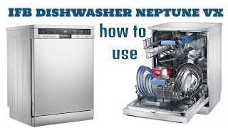 How to use IFB Dishwasher NEPTUNE VX full demo [upl. by Arza]