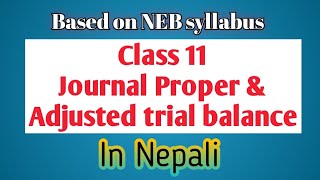 Class 11Adjusted Trial BalanceBased on NEB Syllabus [upl. by Shay209]