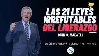 Las 21 leyes irrefutables del liderazgo  Sesión 7 [upl. by Luckett]