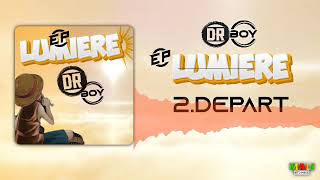 Dr Boy  2Depart Lumière2024 [upl. by Ailehc]