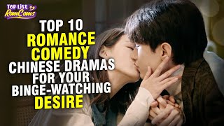 Top 10 ROMANCE COMEDY Chinese Drama To Watch 2023 [upl. by Ynnij]