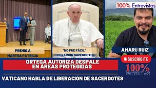 Autorizan despale en áreas protegidas Vaticano quotno fue fácilquot liberación de sacerdotes [upl. by Audi]