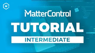 MatterControl 3D Printing Software Tutorial  Intermediate [upl. by Onabru905]