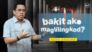 Why Should I Serve  Bong Saquing  Run Through [upl. by Menis]