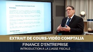 Finance dentreprise  Introduction à la liasse fiscale  extrait cours vidéo COMPTALIA [upl. by Moe]