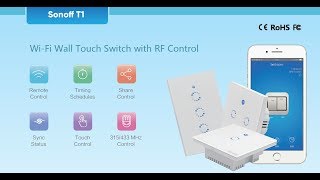 Sonoff T1 US Smart Wall Touch Switch series  sonoff tutorial  6 سمارت هوم [upl. by Schwinn]