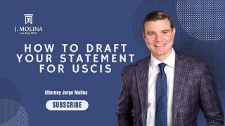 How to Draft Your Statement For USCIS  J Molina Law Firm [upl. by Ducan]