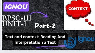 BPSC111 UNIT1 TEXT AND CONTEXT READING AND INTERPRETING A TEXT PART  2 [upl. by Ellatnahc]