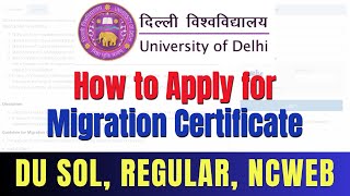 How to Apply for DU Migration Certificate 20232024  DU SOL Regular NCWEB  By VidyaSagar [upl. by Adliwa]