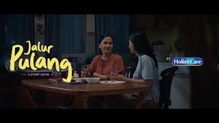 JALUR PULANG  HOLISTICARE RAMADAN SHORT MOVIE [upl. by Darlleen46]