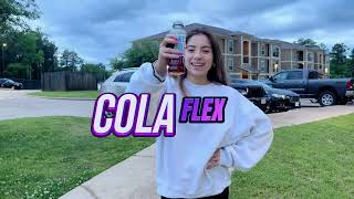 Cola Flex Commercial [upl. by Lrub705]