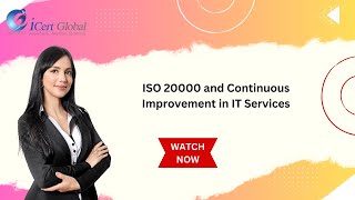 ISO 20000 and Continuous Improvement in IT Services  iCert Global [upl. by Carder]