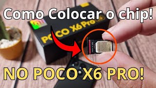 Como Colocar o Chip no Poco X6 PRO [upl. by Vernon75]