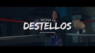 MONA G  Destellos Video Oficial [upl. by Llerral]